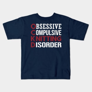 Obsessive Compulsive Knitting Disorder (white) Kids T-Shirt